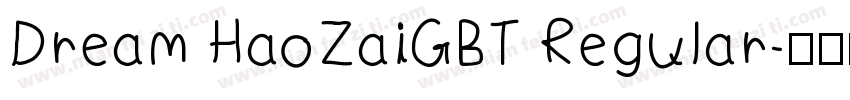 Dream HaoZaiGBT Regular字体转换